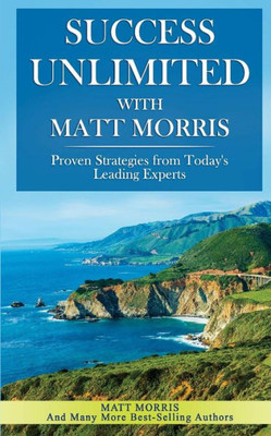 Success Unlimited With Matt Morris