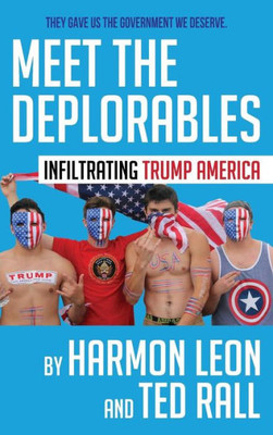 Meet The Deplorables : Infiltrating Trump America
