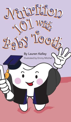 Nutrition 101 With Baby Tooth (Hardcover)