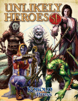 Unlikely Heroes For 5Th Edition