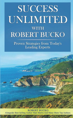 Success Unlimited With Robert Bucko