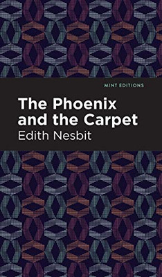 The Phoenix and the Carpet (Mint Editions)