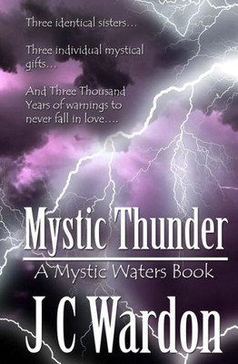 Mystic Thunder : Book One Of The Cavanaugh Sisters Trilogy