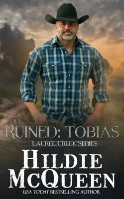 Ruined : Laurel Creek Series: Tobias