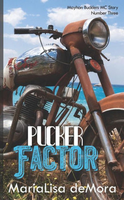 Pucker Factor : Mayhan Bucklers Mc Book Three