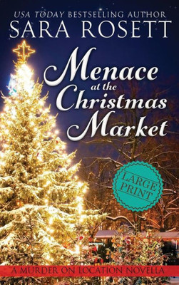 Menace At The Christmas Market : A Novella