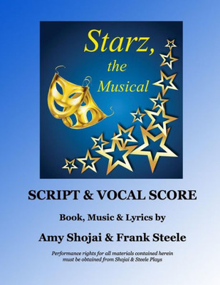 Starz, The Musical : Script And Vocal Score