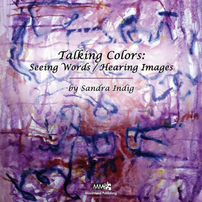 Talking Colors : Seeing Words/Hearing Images