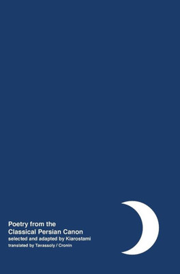 Night : Poetry From The Classical Persian Canon Vol. 2 [Persian / English Dual Language]