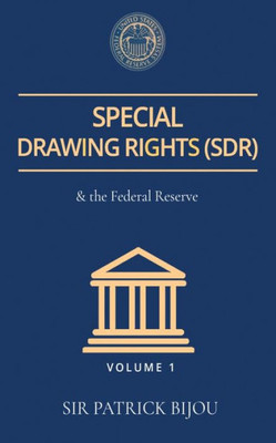 Special Drawing Rights (Sdr) And The Federal Reserve