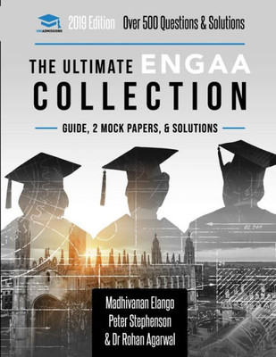 The Ultimate Engaa Collection : 3 Books In One, Over 500 Practice Questions & Solutions, Includes 2 Mock Papers, 2019 Edition, Engineering Admissions Assessment, Uniadmissions