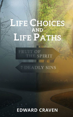 Life Choices And Life Paths