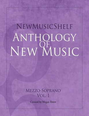 Newmusicshelf Anthology Of New Music : Mezzo-Soprano