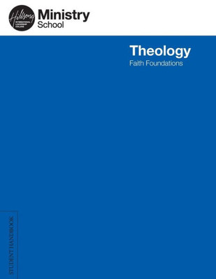 Ministry School Leadership Student Handbook : Theology - Faith Foundations