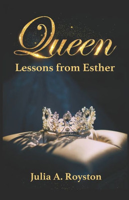 Queen : Lessons From Esther