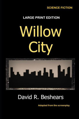 Willow City : Large Print Edition