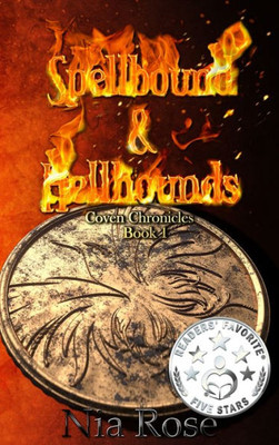 Spellbound And Hellhounds (Coven Chronicles Book 1)