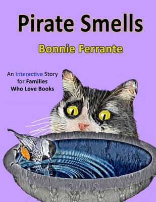 Pirate Smells : An Interactive Story For Families Who Love Books