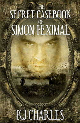 The Secret Casebook Of Simon Feximal