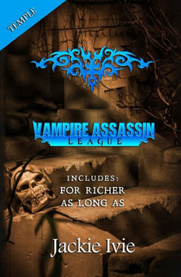 Vampire Assassin League, Temple : For Richer And As Long As