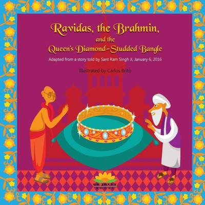 Ravidas, The Brahmin, And The Queen'S Diamond-Studded Bangle