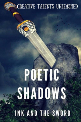 Poetic Shadows : Ink And The Sword