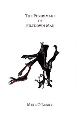 The Pilgrimage Of Piltdown Man