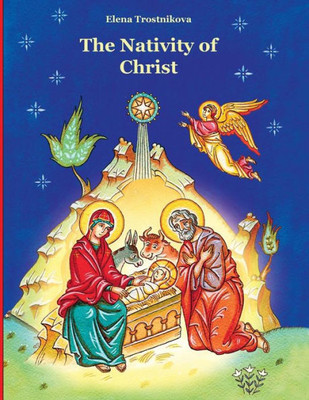 The Nativity Of Christ : Scripture And Feasts For Children