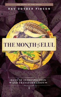 The Month Of Elul: Days Of Instrospection And Transformation