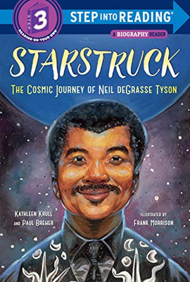 Starstruck (Step into Reading): The Cosmic Journey of Neil deGrasse Tyson - Library Binding