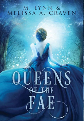 Queens Of The Fae : Queens Of The Fae: Books 1-3 (Queens Of The Fae Collections Book 1)