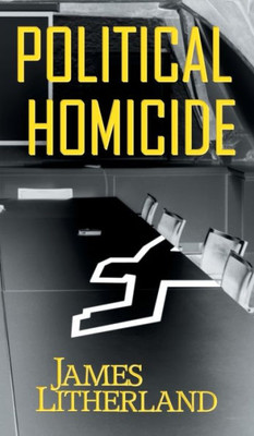 Political Homicide