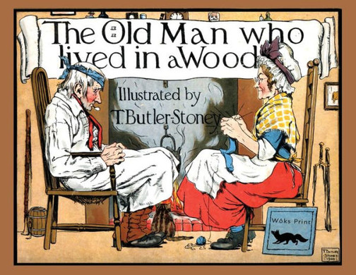 The Old Man Who Lived In A Wood
