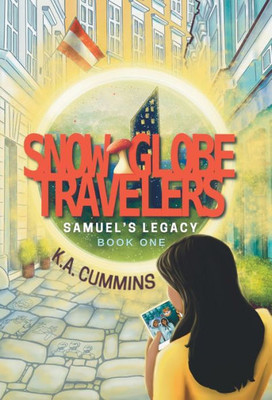 Snow Globe Travelers : Samuel'S Legacy