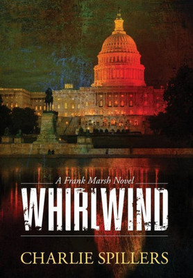 Whirlwind : A Frank Marsh Novel