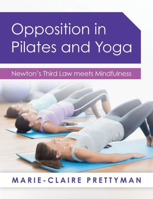 Opposition In Pilates & Yoga