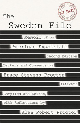 The Sweden File : Memoir Of An American Expatriate