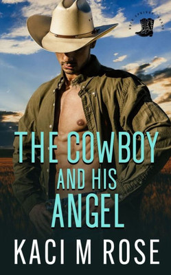 The Cowboy And His Angel