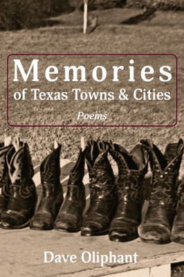 Memories Of Texas Towns And Cities