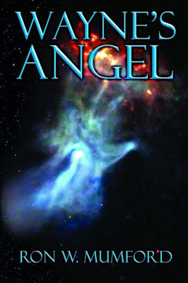 Wayne'S Angel : Trilogy Book One
