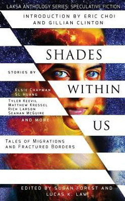 Shades Within Us : Tales Of Migrations And Fractured Borders