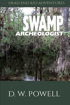 Swamp Archeologist