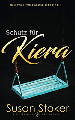 Schutz für Kiera (SEALs of Protection) (German Edition)