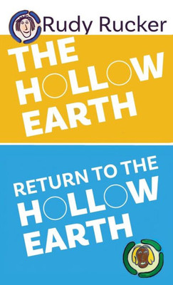 The Hollow Earth & Return To The Hollow Earth