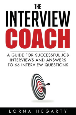 The Interview Coach : Winning Strategies For Interviews