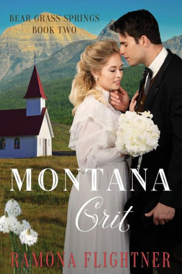 Montana Grit : Bear Grass Springs, Book Two