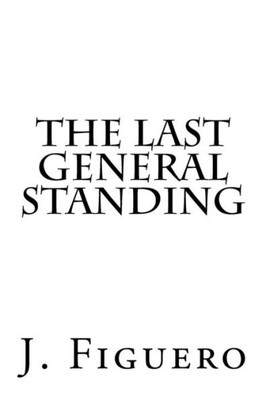 The Last General Standing