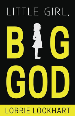 Little Girl, Big God