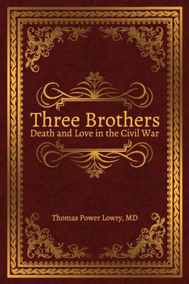 Three Brothers : Death And Love In The Civil War