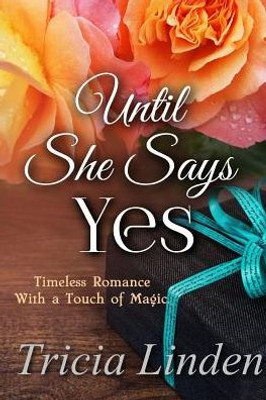 Until She Says Yes